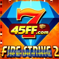 jogo que paga no cadastro